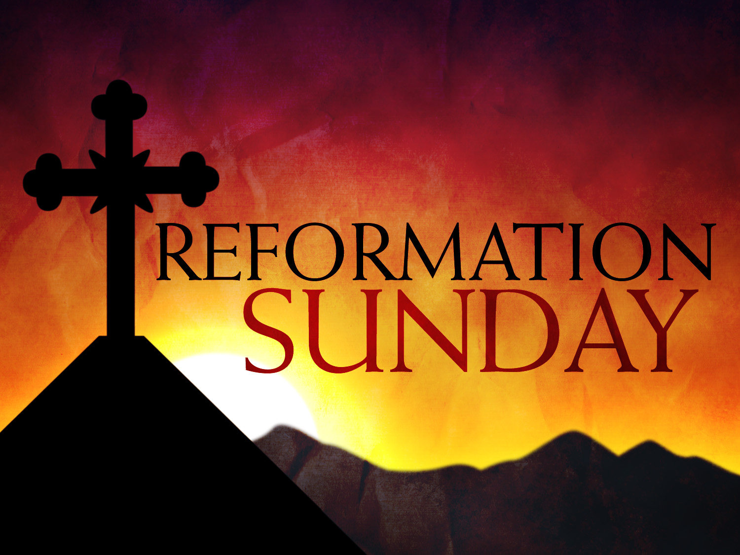 Reformation Sunday 2013 The Need for an Evangelical Reformation